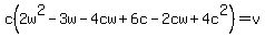 c%282w%5E2-3w-4cw%2B6c-2cw%2B4c%5E2%29=v