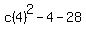 c%284%29%5E2+-+4+-+28