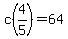 c%284%2F5%29+=+64
