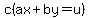 c%28ax+%2B+by+=+u%29