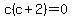 c%28c%2B2%29=0