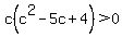 c%28c%5E2-5c%2B4%29%3E0