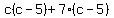 c%28c-5%29%2B7%28c-5%29