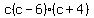 c%28c-6%29%28c%2B4%29