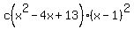 c%28x%5E2-4x%2B13%29%28x-1%29%5E2
