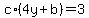 c%2A%284y%2Bb%29=3