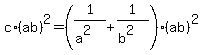 c%2A%28ab%29%5E2+=+%281%2F%28a%5E2%29+%2B+1%2F%28b%5E2%29%29%2A%28ab%29%5E2
