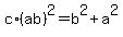 c%2A%28ab%29%5E2+=+b%5E2+%2B+a%5E2