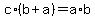 c%2A%28b%2Ba%29=a%2Ab