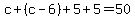 c%2B%28c-6%29%2B5%2B5=50