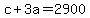 c%2B3a=2900