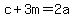 c%2B3m=2a