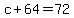 c%2B64=72