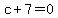 c%2B7=0