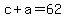 c%2Ba=62