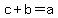 c%2Bb+=+a