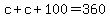 c%2Bc%2B100=360