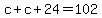 c%2Bc%2B24=102