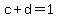 c%2Bd=1
