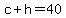 c%2Bh=40