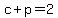 c%2Bp=2