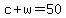 c%2Bw=50