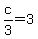 c%2F3=3