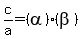 c%2Fa=%28alpha%29%28beta%29