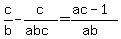 c%2Fb-c%2F%28abc%29=%28ac-1%29%2F%28ab%29