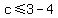 c%3C=3-4