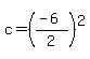 c=%28%28-6%29%2F2%29%5E2