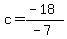 c=%28-18%29%2F%28-7%29
