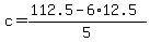 c=%28112.5-6%2A12.5%29%2F5