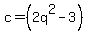 c=%282q%5E2++-+3%29