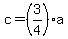 c=%283%2F4%29a