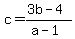 c=%283b-4%29%2F%28a-1%29