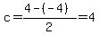 c=%284-%28-4%29%29%2F2=4