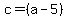 c=%28a-5%29