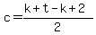 c=%28k%2Bt-k%2B2%29%2F2