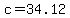 c=+34.12
