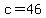 c=+46
