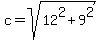 c=+sqrt%2812%5E2+%2B+9%5E2%29