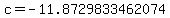 c=-11.8729833462074