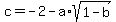 c=-2-a%2Asqrt%281-b%29