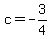 c=-3%2F4