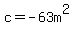 c=-63m%5E2