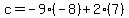 c=-9%2A%28-8%29%2B2%287%29