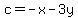 c=-x-3y