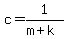c=1%2F%28m%2Bk%29