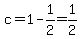 c=1-1%2F2=1%2F2